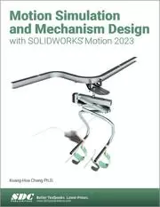 Image of Motion Simulation and Mechanism Design with SOLIDWORKS Motion 2023
