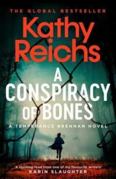 Image of A conspiracy of bones by Kathy Reichs