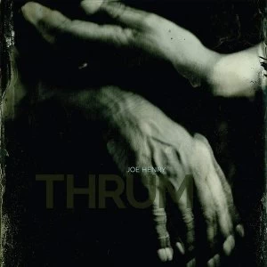 image of Joe Henry - Thrum CD