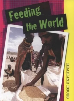Image of Feeding the World by Sarah Levete Book