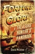 Image of fortune and glory a treasure hunters handbook