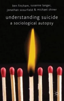 Image of Understanding Suicide by B. Fincham Hardback