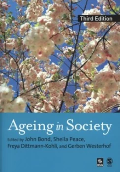 Image of Ageing in Society by John Bond Paperback