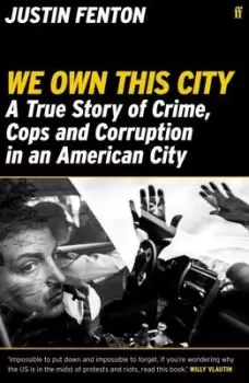 Image of We own this city by Justin Fenton