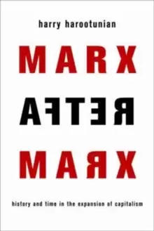 Image of Marx After Marx : History and Time in the Expansion of Capitalism