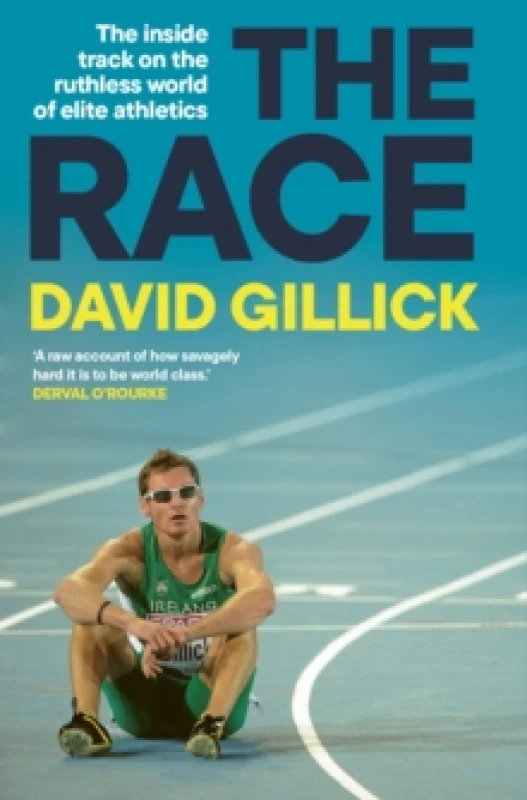 Image of The Race : The inside track on the ruthless world of elite athletics SHORTLISTED FOR THE IRISH BOOK AWARDS 2025 Hardback