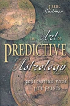 Image of The Art of Predictive Astrology by Carol Rushman Book