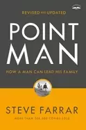 Image of point man revised and updated how a man can lead his family