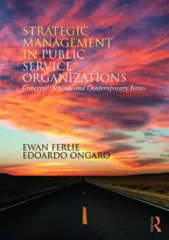 Image of Strategic Management in Public Services OrganizationsConcepts Schools and Contemporary Issues