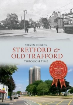 Image of Stretford and Old Trafford by Steven Dickens Paperback