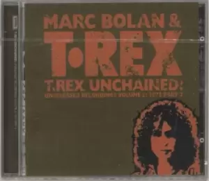 Image of T-Rex / Tyrannosaurus Rex Unchained Volume 2: 1972 Part 2 1995 UK CD album EDCD412