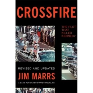 Image of Crossfire : The Plot That Killed Kennedy