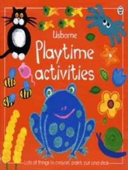 Image of Playtime Activities by Ray Gibson and Jenny Tyler and Amanda Barlow and Michaela Kennard and Howard Allman and Ray Moller Paperback