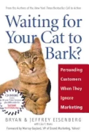 Image of waiting for your cat to bark persuading customers when they ignore marketin
