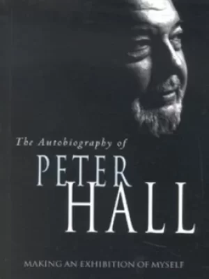 Image of Making an exhibition of myself by Peter Hall