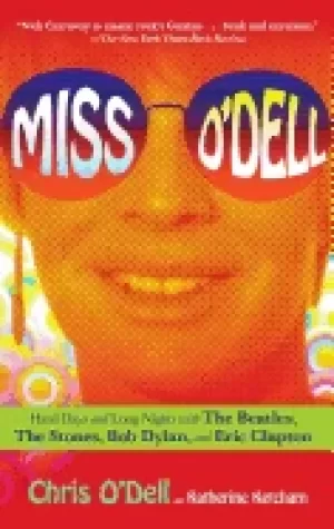 Image of miss odell my hard days and long nights with the beatles the stones bob dy