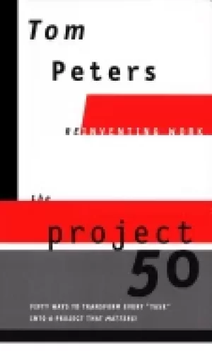 Image of reinventing work the project 50 fifty ways to transform every task into a p