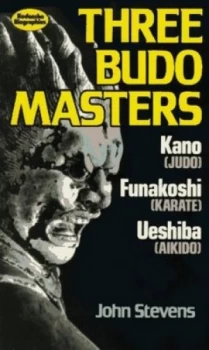 Image of Three Budo Masters by John Stevens Paperback