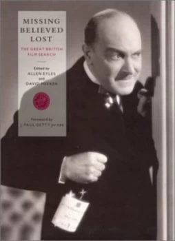 Image of Missing Believed Lost by Allen Eyles and David Meeker Paperback