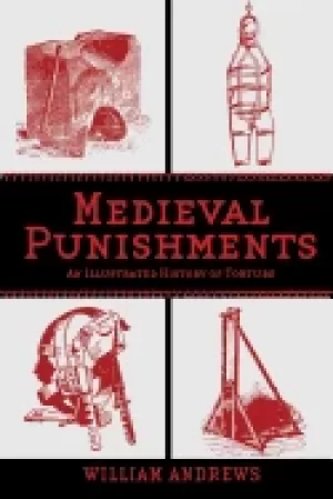 Image of medieval punishments an illustrated history of torture