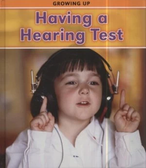Image of Having a Hearing Test by Vic Parker Hardback