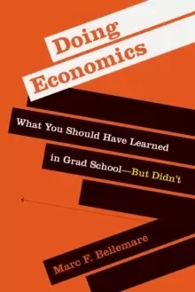 Image of Doing Economics : What You Should Have Learned in Grad School-But Didn't