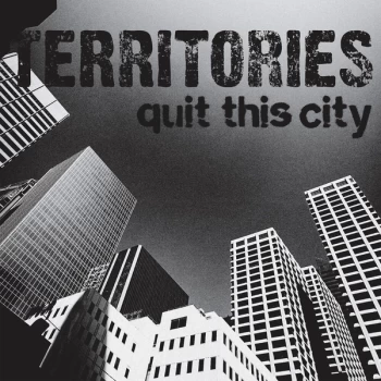 Image of Territories - Quit This City Vinyl