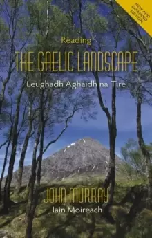 Image of Reading the Gaelic Landscape : Leughadh Aghaidh na Tire