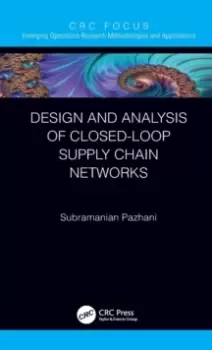 Image of Design and Analysis of Closed-Loop Supply Chain Networks