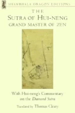 Image of sutra of hui neng grand master of zen with hui nengs commentary on the diam