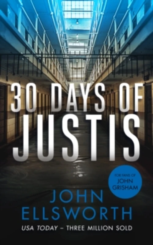 Image of 30 Days of Justis. Paperback. By John Ellsworth Books