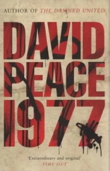 Image of Nineteen Seventy Seven by David Peace Paperback