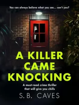 Image of A killer came knocking by S. B Caves