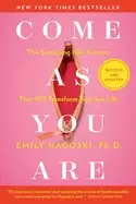 Image of come as you are revised and updated the surprising new science that will tr