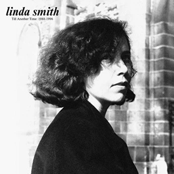 image of LINDA SMITH - Till Another Time: 1988-1996 CD