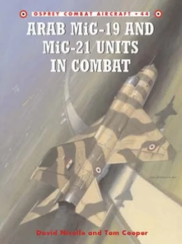 Image of Arab Mig-19 and Mig-21 Units in Combat by David Nicolle Paperback