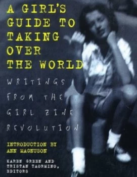Image of A Girls Guide to Taking Over the World by Tristan Taormino and Karen Green Paperback