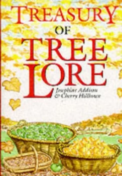 Image of Treasury of Tree Lore by Josephine Addison and Cherry Hillhouse Hardback