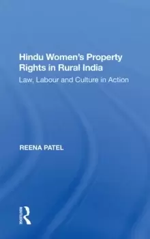 Image of Hindu Womens Property Rights in Rural India : Law, Labour and Culture in Action