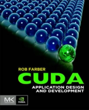 Image of Cuda Application Design and Development by Rob Farber Book