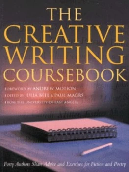 Image of The Creative Writing Coursebook by Julia Bell Paperback