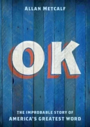 Image of OK by Allan A. Metcalf