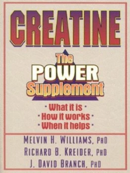 Image of Creatine by Melvin H Williams and Richard B Kreider and J. David Branch Book