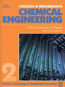 Image of Coulson and Richardsons Chemical Engineering. Vol. 2 Particle Technology and Separation Processes by J H Harker Book