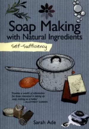 Image of Soap making with natural ingredients by Sarah Ade