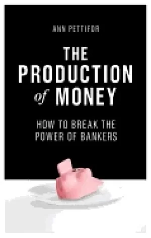 Image of production of money how to break the power of bankers
