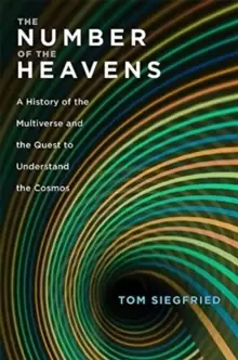 Image of The Number of the Heavens : A History of the Multiverse and the Quest to Understand the Cosmos