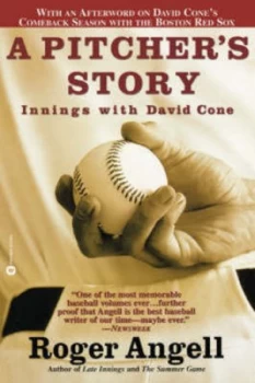 Image of A Pitchers Story by Roger Angell Book