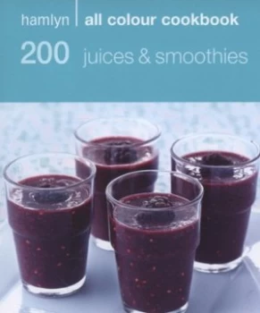 Image of 200 Juices and Smoothies by Lisa John Paperback