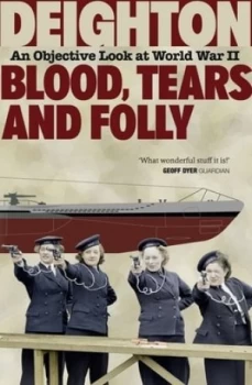 Image of Blood Tears and Folly by Len Deighton Paperback